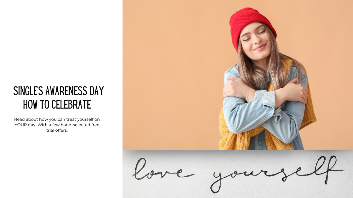 Single’s Awareness Day: How to Celebrate (and Save) Like a Pro!